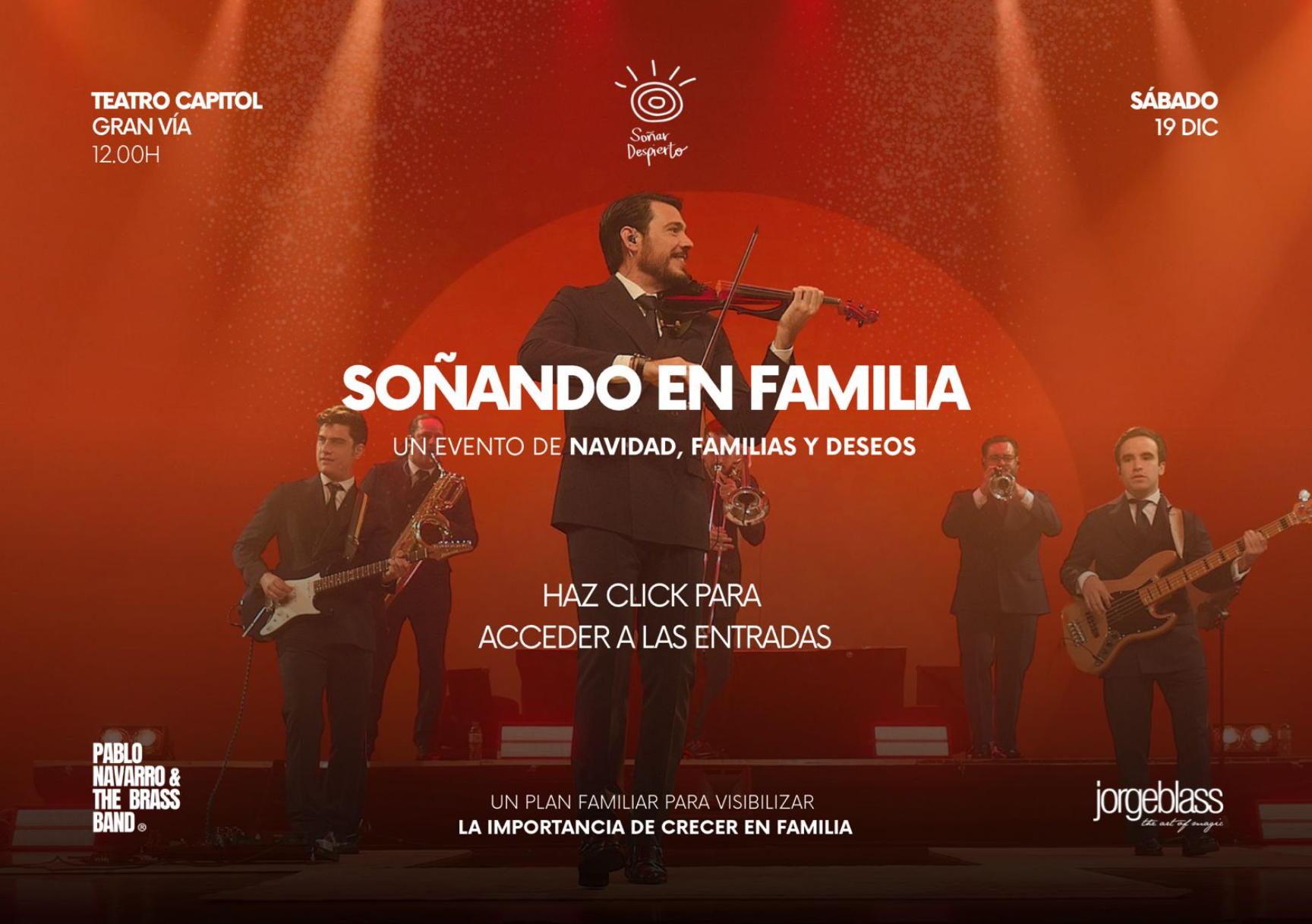 Soñando en familia. Teatro Capitol, Gran Vía. Sábado 19 de diciembre a las 12:00h. Compra tus entradas.